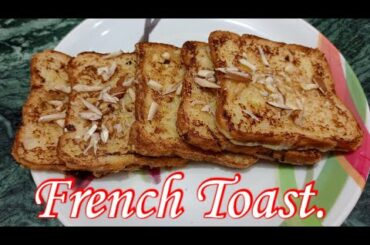 French Toast || Sweet Egg Bread Toast || Quick and easy recipe ||