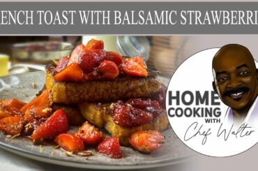 French Toast With Balsamic Strawberries