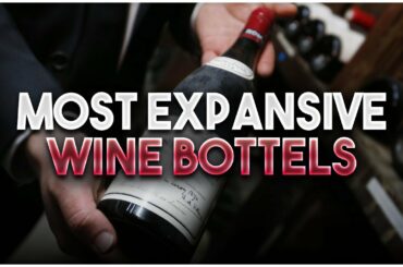 Most expensive wine bottles in the world