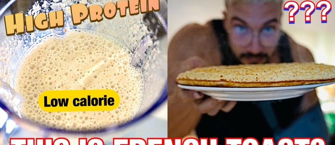 UNBELIEVABLE - High protein French Toast recipe ft. Joesthetics