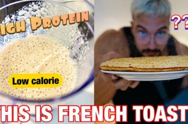 UNBELIEVABLE - High protein French Toast recipe ft. Joesthetics