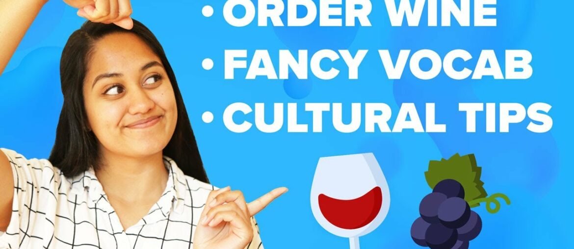 Everyday French Conversation: 20 Wine Phrases to IMPRESS Natives