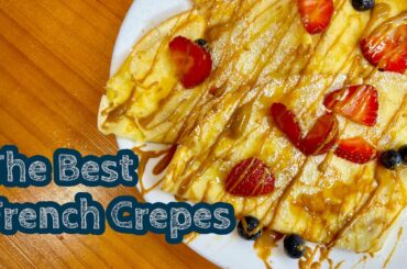 The Best French Crepes Recipe | How to make crepes easy recipe