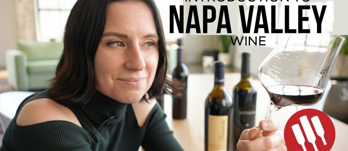 Get to Know Napa Valley Wine Get to Know Napa Valley Wine