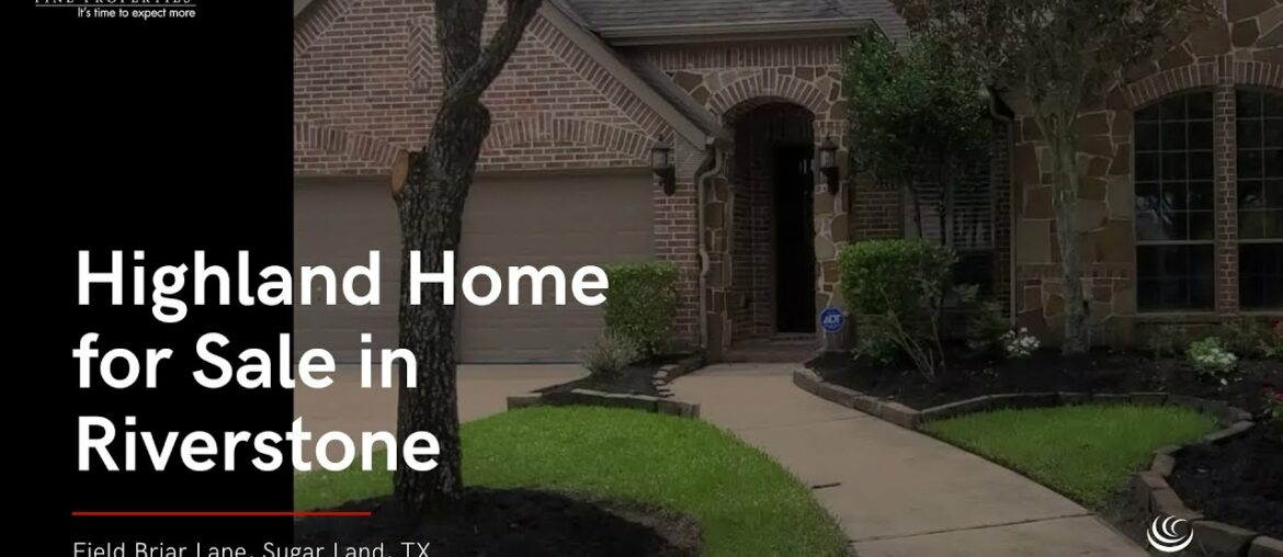 Highland Home for Sale in Riverstone, Sugar Land Highland Home for Sale in Riverstone, Sugar Land