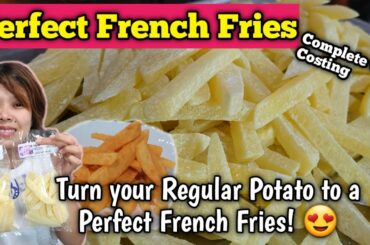 French Fries Recipe, Achieve na Achieve ang Original Fries, Complete with Costing