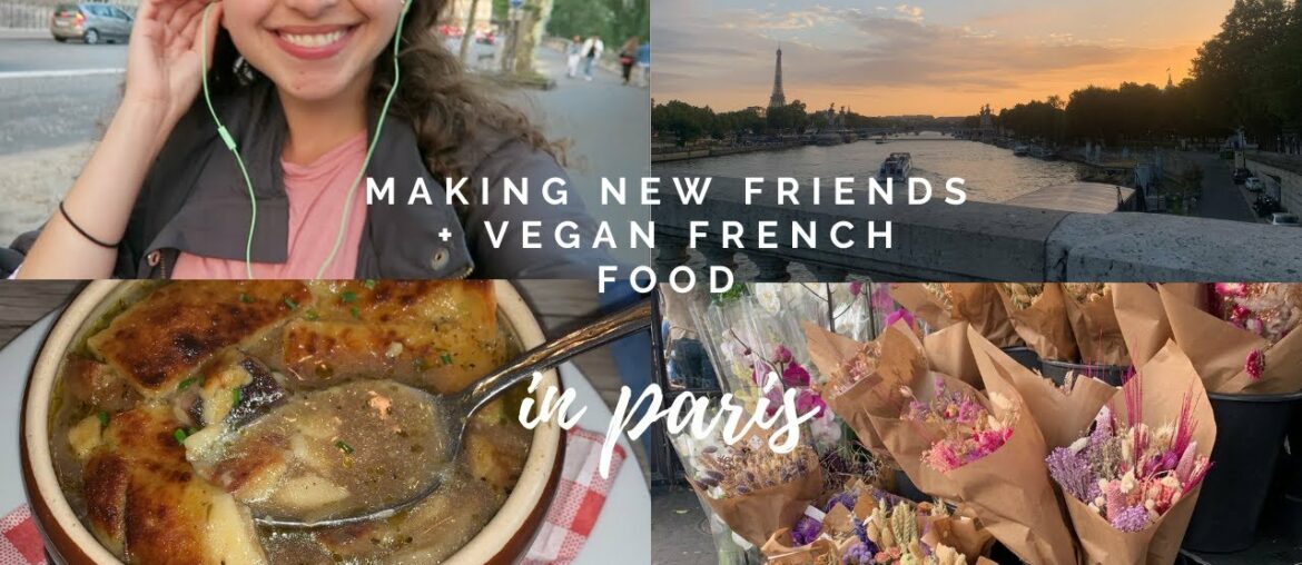 french vegan food + making new friends in paris!! french vegan food + making new friends in paris!!