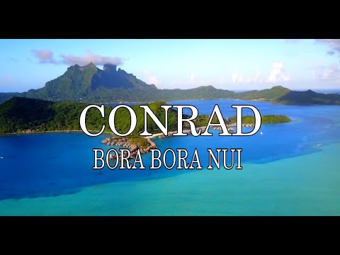 Conrad Bora Bora Nui / Bora Bora/ French Polynesia Conrad Bora Bora Nui / Bora Bora/ French Polynesia