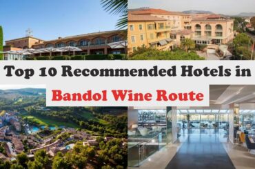 Top 10 Recommended Hotels In Bandol Wine Route | Best Hotels In Bandol Wine Route
