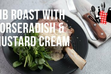 Rib Roast with Horseradish & Mustard Cream | Everyday Gourmet S11 Ep19