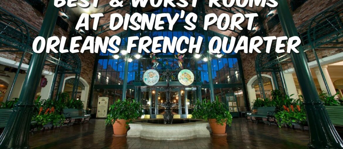 Best & Worst Rooms at Disney's Port Orleans – French Quarter | How To Make a Room Request Best & Worst Rooms at Disney's Port Orleans - French Quarter | How To Make a Room Request