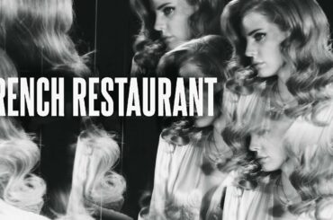 Lana Del Rey - French Restaurant (Samuel Fnderio Remix)