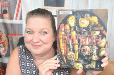 Cookbook Lookthrough: Le French Oven, by Hillary Davis (2015)