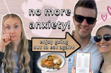 How To Heal From Restaurant Anxiety & Enjoy Going Out To Eat Again
