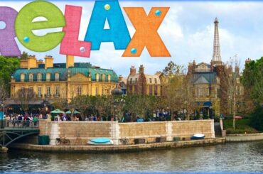 Our Most Relaxed Vlog Ever! UK & France Pavilions Epcot World Showcase Disney World