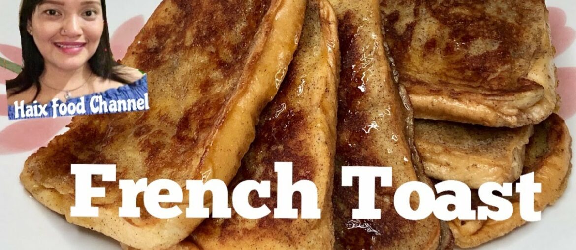 How to Make FRENCH TOAST | Easy French Toast Recipe | Haix Food Channel