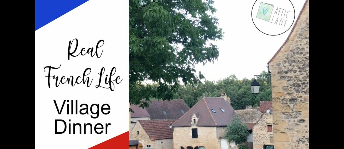Real French Life - Village Dinner