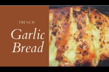 Garlic Bread Recipe | French Bakery Style |