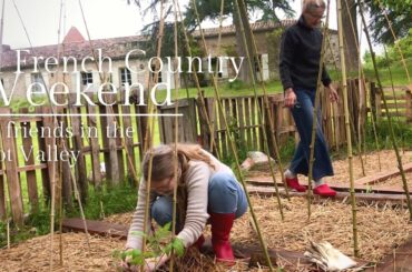 A weekend in the life | French country lifestyle in Southwestern France | Lot Valley