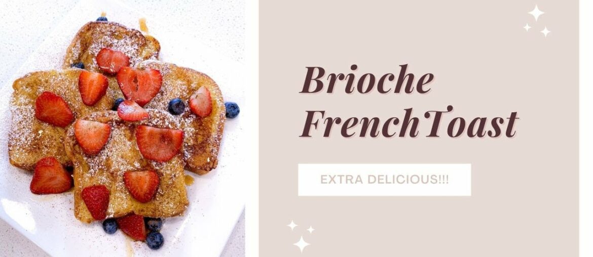 My Trader Joes Brioche French Toast Recipe My Trader Joes Brioche French Toast Recipe