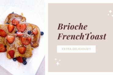 My Trader Joes Brioche French Toast Recipe