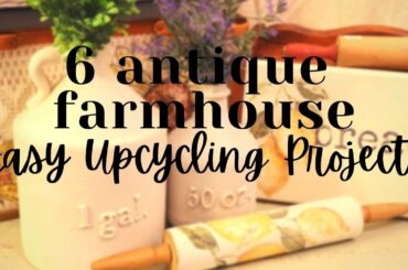 6 Antique Farmhouse Decor DIY Upcycle Projects for Resale | Trash to Treasure | Easy Thrift Flips