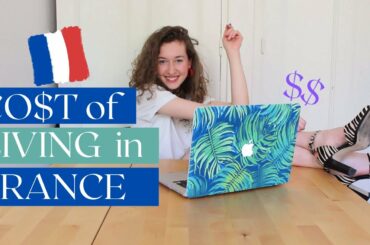 The TRUE cost of living in FRANCE (College edition) - Real budget-prices-advice