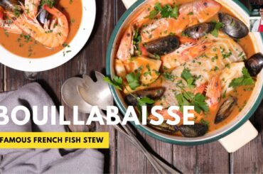 Bouillabaisse | Famous French Fish stew | Recipe by Walter Trupp