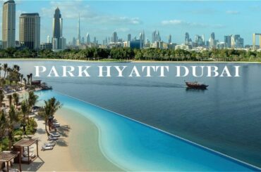 Park Hyatt Dubai Hotel Review: 5 Star Luxury Resort next to Dubai Creek Golf & Yacht Club