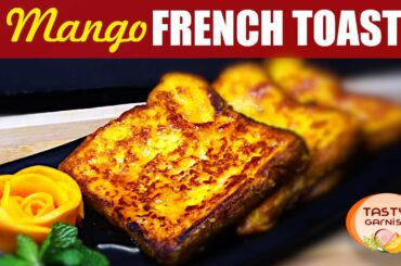 Mango French Toast l Eggless French toast l Easy breakfast recipe l French toast mango flavor