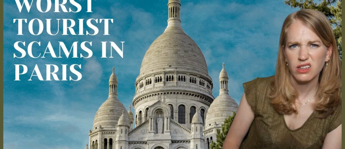 Top 5 Tourist Scams in Paris! Top 5 Tourist Scams in Paris!