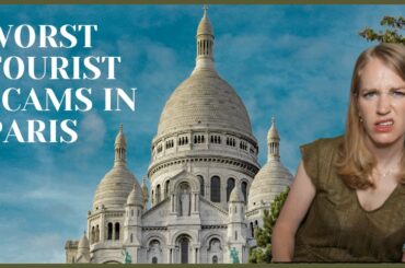 Top 5 Tourist Scams in Paris!