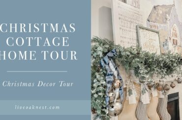 Christmas Cottage Home Tour, Christmas Home Decor Tour, French Cottage Farmhouse