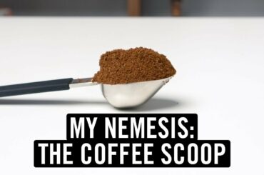 My Nemesis: The Coffee Scoop