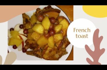 How To Make Classic And Quick French Toast Recipe For Breakfast