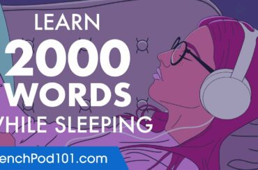 French Conversation: Learn while you Sleep with 2000 words