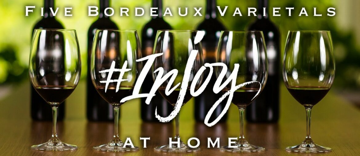 Five Bordeaux Varietals: Virtual Wine Tasting and Chef Demonstration | 5:30pm Five Bordeaux Varietals: Virtual Wine Tasting and Chef Demonstration | 5:30pm