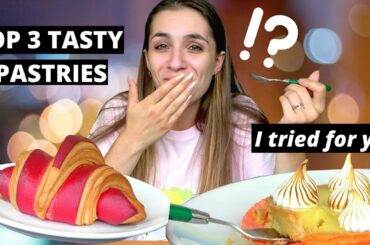 My Top 3 Tasty Pastries - French Food You Must Try (delicious but unexpected!)
