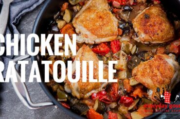 Chicken Ratatouille | Everyday Gourmet S8 E32