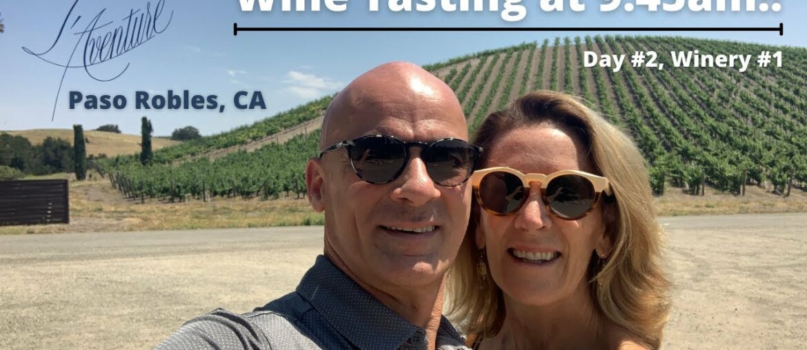 Wine Tasting in Paso at L'Aventure Winery