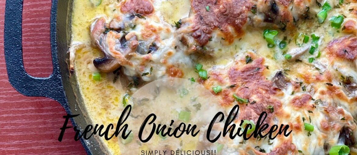 French Onion Chicken w/ Mushrooms | You Have To Try This! | Simply Delicious French Onion Chicken w/ Mushrooms | You Have To Try This! | Simply Delicious