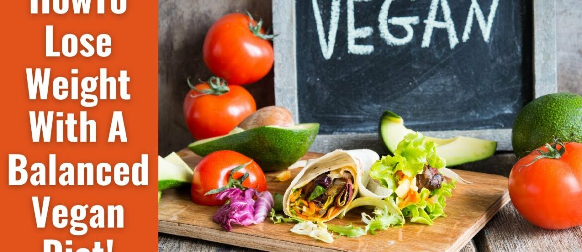 How To Lose Weight With A Balanced Vegetarian Diet How To Lose Weight With A Balanced Vegetarian Diet