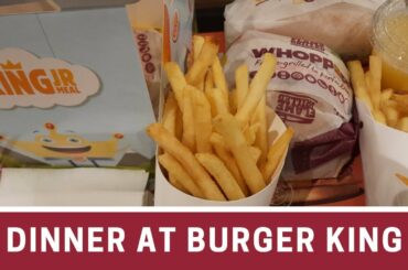 DINNER AT BURGER KING