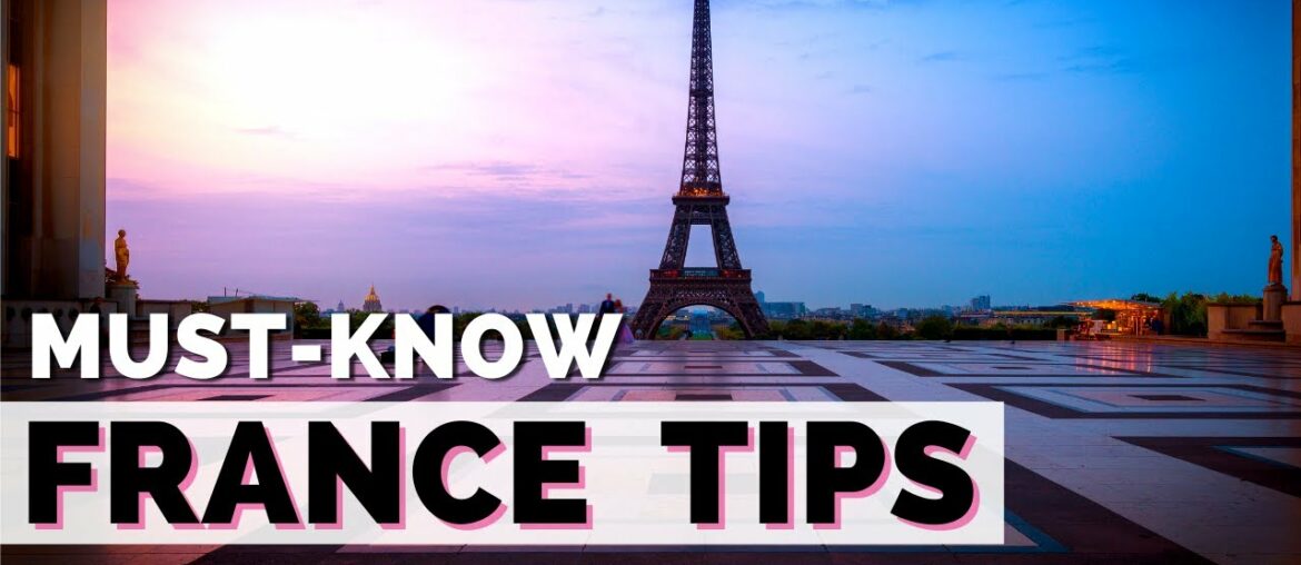7 FRANCE TRAVEL TIPS first-time travelers need to know 7 FRANCE TRAVEL TIPS first-time travelers need to know