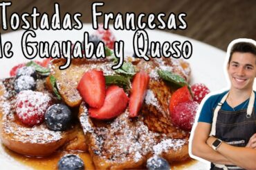 Tostadas Francesas De Queso con Guayaba French Toast Guava and Cheese Cocina Cubana Gio en la Cocina