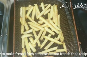 how to make french fries at home potato french fries recipe