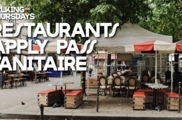 YOU NEED PASS SANITAIRE TO EAT IN PARIS | Emptier restaurants & terraces! Talking Thursdays Vlog #80