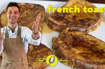 French Toast Recipe // Chef Andy