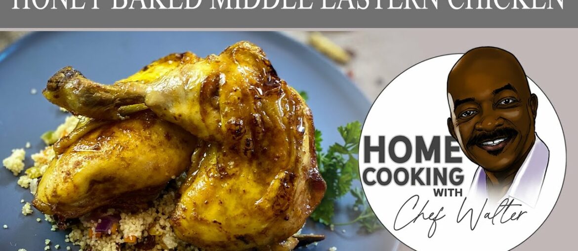 Honey Baked Middle Eastern Chicken