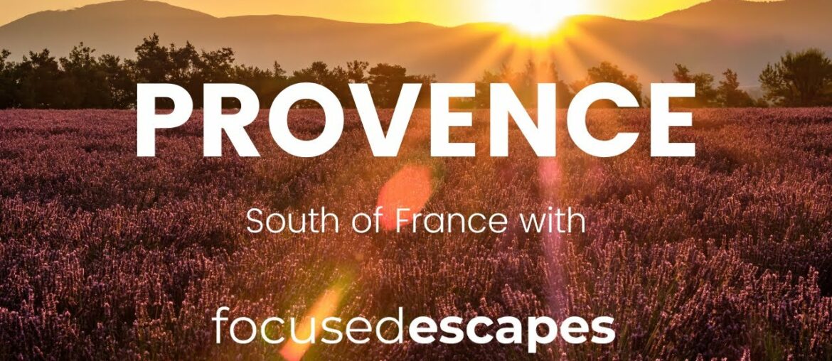 Provence in the South of France with Focused Escapes